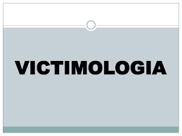 VICTIMOLOGÍA